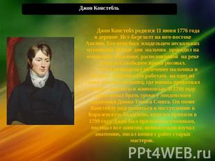 Джон Констебль (1776-1837). Джон Констебл родился 11 июня 1776 года в деревне  И