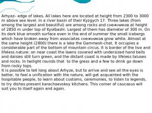 Arhyaz– edge of lakes. All lakes here are located at height from 2300 to 3000 m