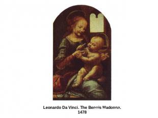 Leonardo Da Vinci. The Benois Madonna. 1478