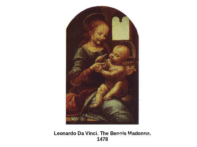 Leonardo Da Vinci. The Benois Madonna. 1478