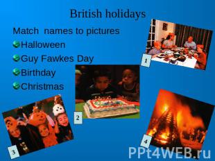 British holidaysMatch names to picturesHalloweenGuy Fawkes DayBirthdayChristmas