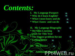 I. My Language Passport * Why do I learn English?* What I must know and do* What