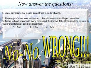 Now answer the questions: 1. Major environmental issues in Australia include wha