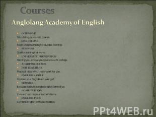 Courses Anglolang Academy of English IntensiveStimulating, up-to-date courses.On