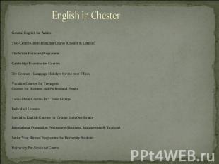 General English for AdultsTwo-Centre General English Course (Chester & London)Th