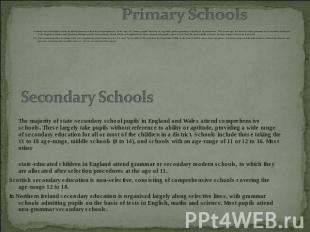Compulsory education starts in infant primary schools or departments; at the age