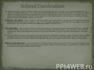 School Curriculum The National Curriculum consists of statutory subjects for 5 t