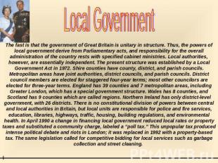 Local Government The fast is that the government of Great Britain is unitary in