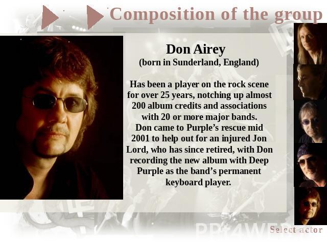 Don Airey (born in Sunderland, England)Has been a player on the rock scene for over 25 years, notching up almost 200 album credits and associations with 20 or more major bands.Don came to Purple’s rescue mid 2001 to help out for an injured Jon Lord,…