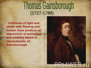 Thomas Gainsborough Contrasts of light and shade with flowing and broken lines p