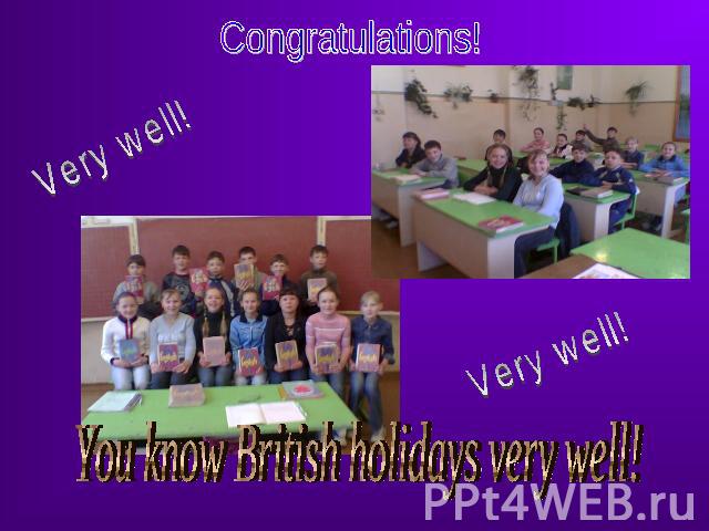 Congratulations! Very well! Very well! You know British holidays very well!