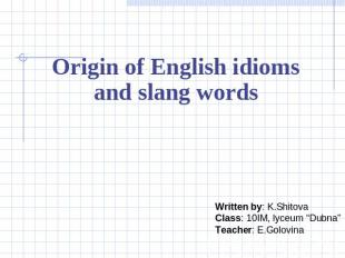 Origin of English idioms and slang wordsOrigin of English idioms and slang words