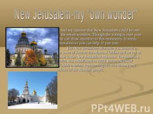 New Jerusalem-my "own wonder" And my opinion that New Jerusalem could be one of