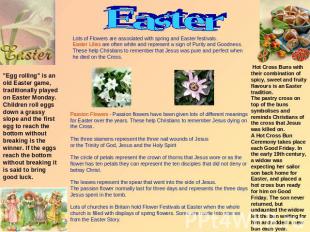 Easter Lots of Flowers are associated with spring and Easter festivals. Easter L