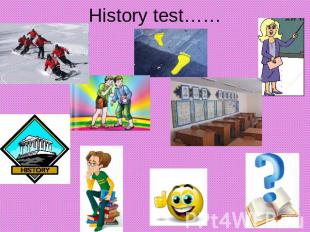 History test……