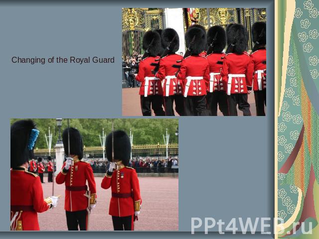 Changing of the Royal Guard