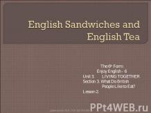 English Sandwiches and English Tea