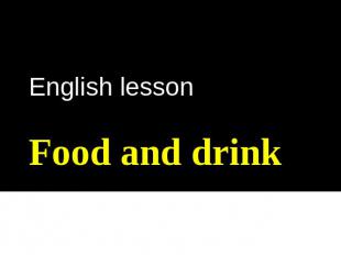 Food and drinkEnglish lesson