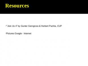 Resources “Join Us 4” by Gunter Gerngross & Herbert Puchta, CUPPictures Google -