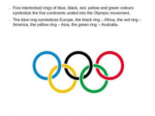 Five interlocked rings of blue, black, red, yellow and green colours symbolize t