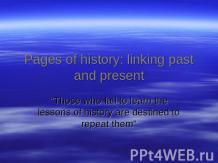 Pages of history: linking past and present