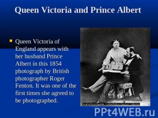 Queen Victoria and Prince Albert Queen Victoria of England appears with her husb