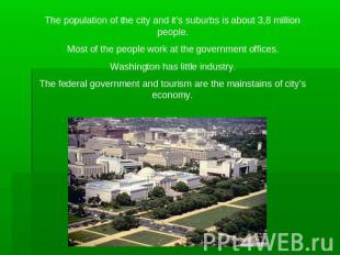 The population of the city and it’s suburbs is about 3,8 million people.Most of