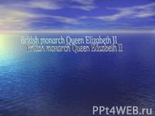 British monarch Queen Elizabeth II