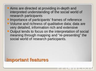 Aims are directed at providing in-depth and interpreted understanding of the soc