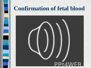 Confirmation of fetal blood