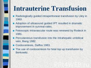 Intrauterine Transfusion Radiologically guided intraperitoneal transfusion by Li