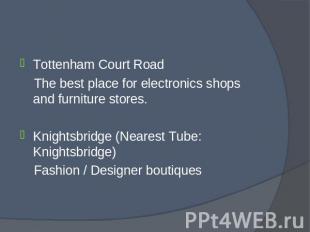 Tottenham Court Road Tottenham Court Road The best place for electronics shops a