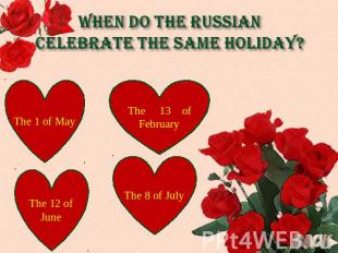 When do the Russian celebrate the same holiday?