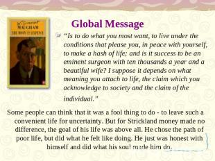 Global Message “Is to do what you most want, to live under the conditions that p