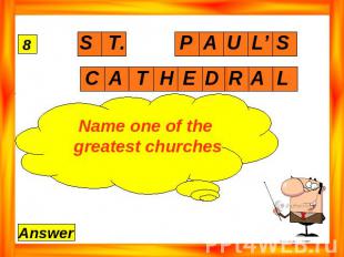 Name one of the greatest churches