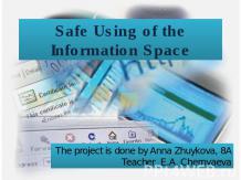 Safe Using of the Information Space
