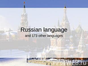Russian language and 173 other languages