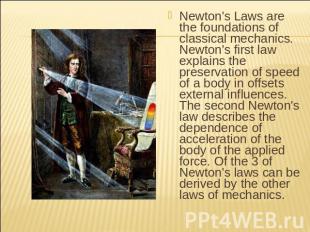 Newton's Laws are the foundations of classical mechanics. Newton's first law exp