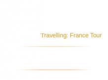 Travelling: France Tour