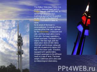 The Žižkov Television Tower is a uniquely-designed tower built in Prague between