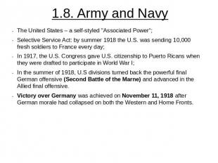 1.8. Army and Navy The United States – a self-styled "Associated Power“;Selectiv