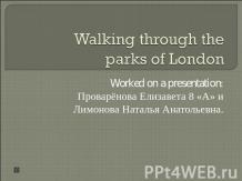 Walking through the parks of London