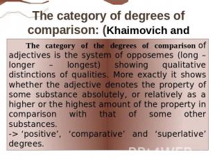 The category of degrees of comparison: (Khaimovich and Rogovskaya ): The categor