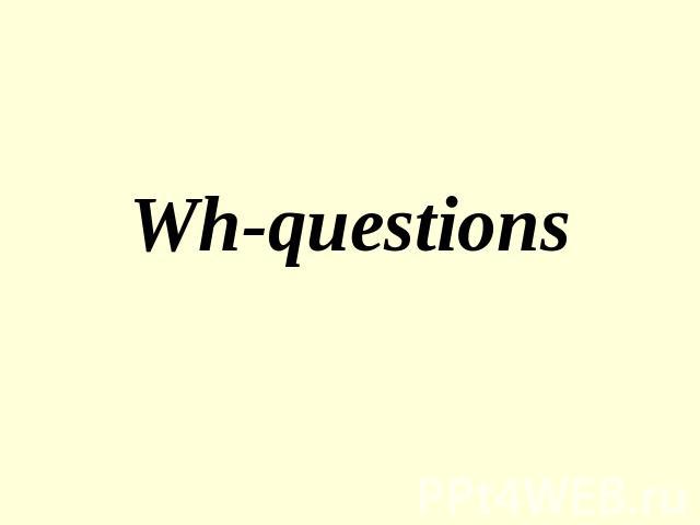 Wh-questions