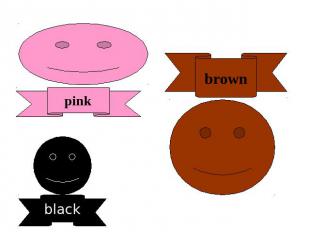 pink brown black