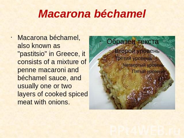 Macarona béchamel Macarona béchamel, also known as 