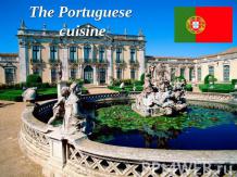 The Portuguese cuisine