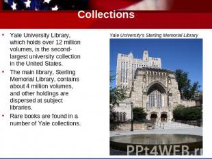 Collections Yale University's Sterling Memorial Library Yale University Library,