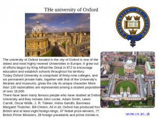 THe university of Oxford The university of Oxford located in the city of Oxford