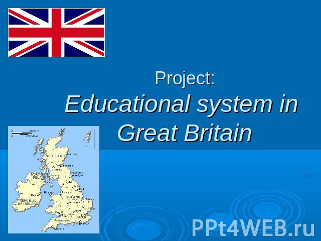 Project:Educational system in Great Britain